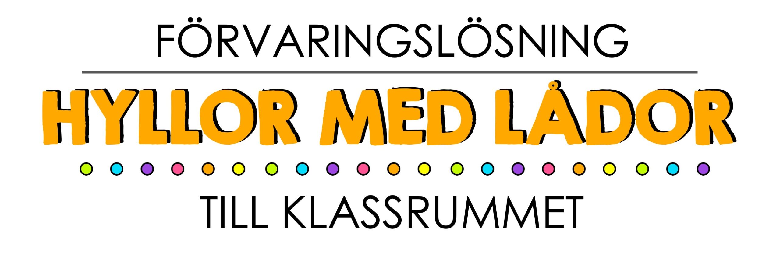 förvaringslösninger klassrum